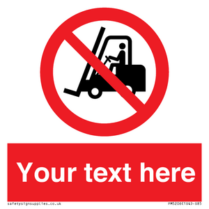 Custom No Forklift Trucks Sign